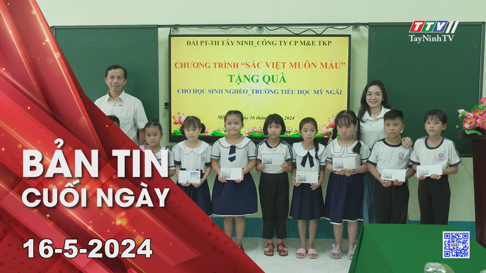 Bản tin cuối ngày 16-5-2024 | Tin tức hôm nay | TayNinhTV